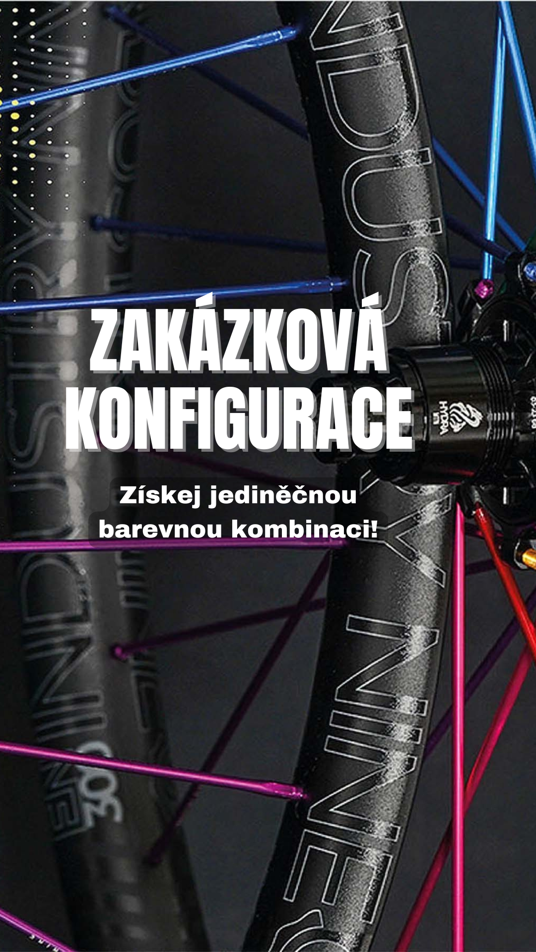 CUSTOM zapletená kola